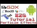 How to make your own 2D game 28 Particle Effects Java LibGDX Box2D -light Ashley Tiled