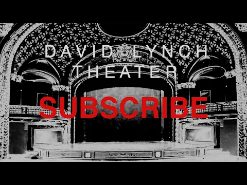 DAVID LYNCH THEATER TEASER