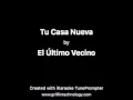 El Último Vecino - Tu Casa Nueva (Karaoke)
