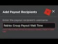 Roblox Group Payout Wait Time - For new group members