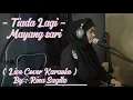 Download Lagu TIADA LAGI - MAYANG SARI ( LIVE COVER KARAOKE ) By : Rina Sagita