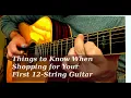 Things to Know When Shopping for Your First 12-String Guitar