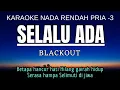 Blackout - Selalu Ada (Karaoke Lower Key Nada Rendah Pria -3 C#)