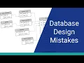 7 Database Design Mistakes to Avoid With Solutions