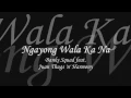 Download Lagu Ngayong Wala Ka Na - Banks Squad feat. Juan Thugs 'n' Harmony