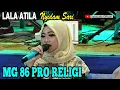 Lagu LALA ATILA NYIDAM SARI MG86PRO LIVE IN TUMANG