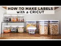 How to Make Labels with Cricut DIY PANTRY LABELS
