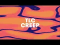 TLC - Creep (Official Audio)