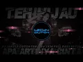 DJ TEH HIJAU X APA ARTINYA CINTA JUNGLE DUTCH TERBARU 2026 FULL BASS VIRAL TIKTOK