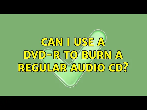 Download MP3 Can I use a DVD-R to burn a regular audio CD? (2 Solutions!!)