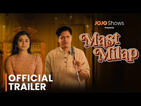 MAST MILAP | TRAILER OUT NOW |  WEB SERIES | STARRING SHRADDHA DANAGAR | EXCLUSIVELY ON JOJO