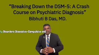 Breaking Down the DSM-5 A Crash Course on Psychiatric Diagnosis - Bibhuti B Das MD