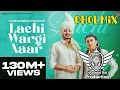 Download Lagu Lachi Wargi Naar Dhol Mix Deep Bajwa Ft Lahoria Production New Punjabi Song 2025 Remix 