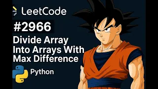 2966 Divide Array Into Arrays With Max Difference Leetcode Python Medium Level Problem