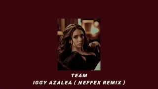 Download team - iggy azalea ( neffex remix ) || slowed down MP3