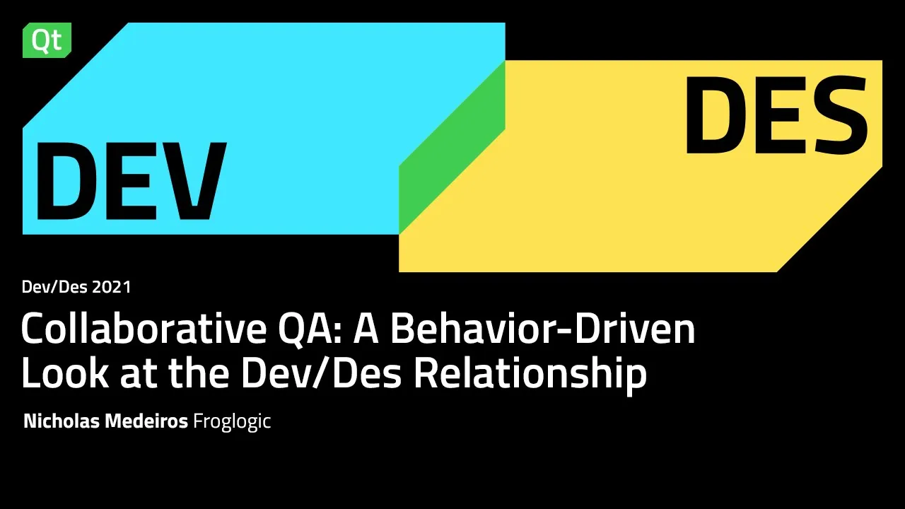 Collaborative QA -&nbsp;A Behavior-Driven Look at the Dev/Des Relationship -&nbsp;Dev/Des 2021