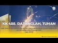 Download Lagu Kidung Keesaan 488 - \