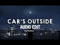 Lagu james arthur - car's outside || edit audio