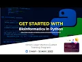 Get Started with Bioinformatics in Python Program Commencing on May 03 2022