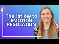 Emotional Regulation - The First Step Identify your Emotions