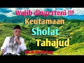 Lagu Keutamaane sholat tahajud sing jarang dingerteni #@barokahchannel1102