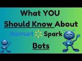 Walmart Spark Bots What You Need To Know - What I ve Found From Over A Month Of Research