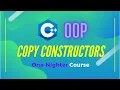 19 - Copy Constructor Learn C OOP Object Oriented Programming in One Night