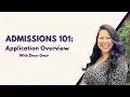 Admissions 101 Application Overview