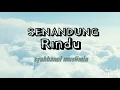 Download Lagu Lirik lagu : senandung rindu | Syubbanul muslimin