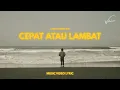 Lagu Slow Rap - Cepat Atau Lambat ( Music Video Lyric ) Prod By. SUNO AI