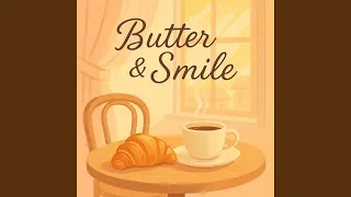 Butter Smile  Butter Smile