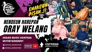 Download NENDEUN HAREUPAN naek ORAY WELANG ~ HEGAR MUSIK KONTESA ENTERTAINMENT.......mantulllll pisan gusyss MP3