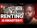 Renting vs Buying The Truth No One s Telling You Until Now