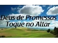 Download Lagu Deus de Promessas - Toque no Altar - Letra