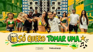 Só Quero Tomar Uma - Bárbara Labres, Theuzinho