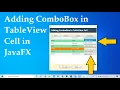 Adding ComboBox in TableView cell in JavaFX JavaFX Tutorial