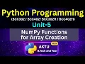 U5L5 NumPy Array Creation Functions 1D 2D 3D Array AKTU Unit-5 BCC302 BCC402 Eduglue