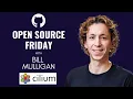 Open Source Friday with Cilium