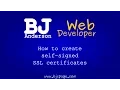 How to Create Self-Signed SSL Certificates