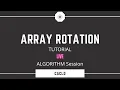 Array Rotation Algorithm Session
