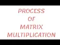 Matrix Multiplication Easy Method Simple Technique