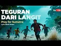 Lagu Teguran Dari Langit | Pray For Sumatra