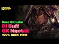 Download Lagu Hero GK Laku Mendadak OP Setelah Di Buff! 100% Bakal Meta