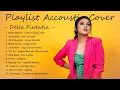 Download Lagu PLAYLIST PART 2 LAGU HITS COVER DELLA FIRDATIA (BUAT NEMENIN SORE KAMU)