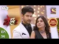 Download Lagu Beyhadh 2 - Ep 56 - Full Episode - 17th February, 2020