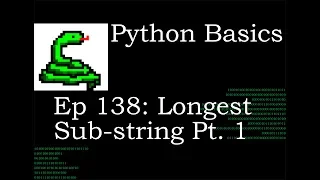 Python Basics Longest Substring pt 1