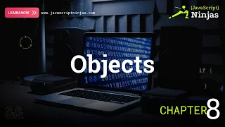 JavaScript Objects Explained Keys Values Real-World Uses Chapter 8