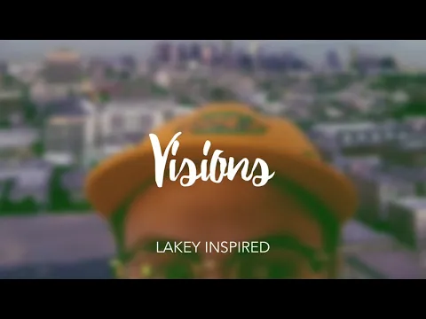 Download MP3 LAKEY INSPIRED - Visions