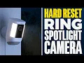 How To Hard Reset RING Spotlight Camera