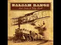 Balsam Range Last Train To Kitty Hawk